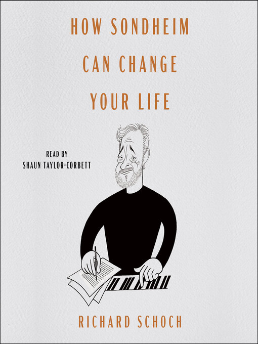 Title details for How Sondheim Can Change Your Life by Richard Schoch - Wait list